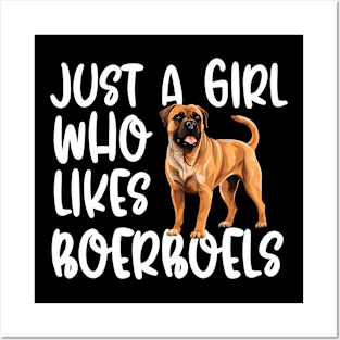 Just A Girl Who Likes Boerboels Posters and Art